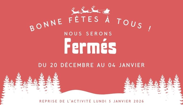 Fermeture Noel 2025